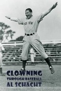 Cover: Clowning Through Baseball (Reprint Edition) - Coachwhip Publications