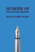 Cover: Murder of the Honest Broker - Coachwhip Publications