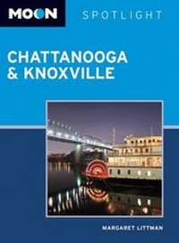 Abbildung von: Moon Spotlight Chattanooga & Knoxville - Avalon Travel Publishing