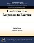 Cover: Cardiovascular Responses to Exercise - Morgan & Claypool Publishers