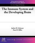 Cover: The Immune System and the Developing Brain - Morgan & Claypool Publishers