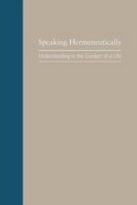 Abbildung von: Speaking Hermeneutically - University of South Carolina Press