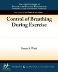 Cover: Control of Breathing During Exercise - Morgan & Claypool Publishers
