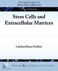 Enlarge image Cover: Stem Cells and Extracellular Matrices - Morgan & Claypool Publishers