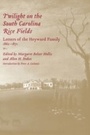 Cover: Twilight on the South Carolina Rice Fields - University of South Carolina Press