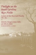 Cover: Twilight on the South Carolina Rice Fields - University of South Carolina Press