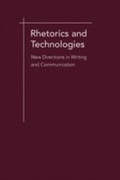 Cover: Rhetorics and Technologies - University of South Carolina Press