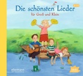 Cover: Die sch&ouml;nsten Lieder f&uuml;r Gro&szlig; und Klein - Igel Records