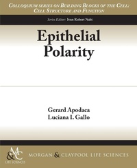 Enlarge image Cover: Epithelial Polarity - Morgan & Claypool Publishers