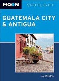 Abbildung von: Moon Spotlight Guatemala City & Antigua - Avalon Travel Publishing