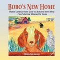Cover: Bobo's New Home - Strategic Book Publishing & Rights Agency, LLC