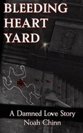 Cover: Bleeding Heart Yard - Mundania Press LLC