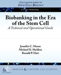 Enlarge image Cover: Biobanking in the Stem Cell Era - Morgan & Claypool Publishers