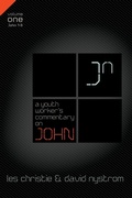 Cover: A Youth Worker's Commentary on John, Vol 1 - Zondervan