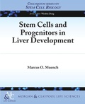 Cover: Stem Cells and Progenitors in Liver Development - Morgan & Claypool Publishers