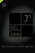 Cover: A Youth Worker's Commentary on John, Vol 2 - Zondervan
