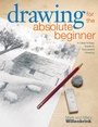 Cover: Drawing for the Absolute Beginner - North Light Books