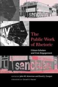 Cover: The Public Work of Rhetoric - University of South Carolina Press