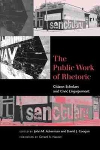 Enlarge image Cover: The Public Work of Rhetoric - University of South Carolina Press