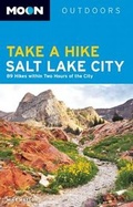Cover: Moon Take a Hike Salt Lake City - Avalon Travel Publishing