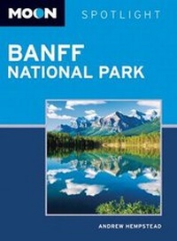 Abbildung von: Moon Spotlight Banff National Park - Avalon Travel Publishing