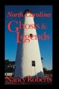 Cover: North Carolina Ghosts & Legends - University of South Carolina Press