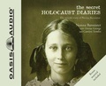 Cover: The Secret Holocaust Diaries - Oasis Audio, Div of Domain Communications