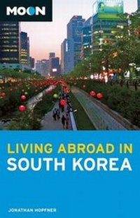 Abbildung von: Moon Living Abroad in South Korea (2nd ed) - Moon Travel