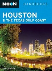 Abbildung von: Moon Houston & the Texas Gulf Coast (Second Edition) - Moon Travel