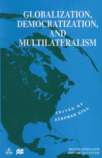 Enlarge image Cover: Globalization, Democratization and Multilateralism - Palgrave Macmillan