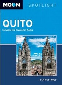 Abbildung von: Moon Spotlight Quito - Avalon Travel Publishing
