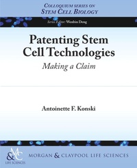 Enlarge image Cover: Patenting Stem Cell Technologies - Morgan & Claypool Publishers