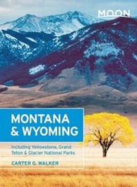Abbildung von: Moon Montana & Wyoming (2nd ed) - Moon Travel