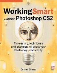 Abbildung von: Working Smart in Adobe Photoshop CS2 - Adobe Press,U.S.