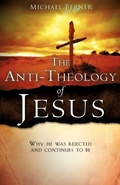 Cover: The Anti-Theology of Jesus - Xulon Press