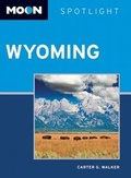 Cover: Moon Spotlight Wyoming - Avalon Travel Publishing