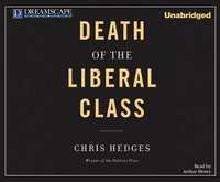 Abbildung von: Death of the Liberal Class - DREAMSCAPE MEDIA