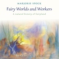 Cover: Fairy Worlds and Workers - SteinerBooks, Inc