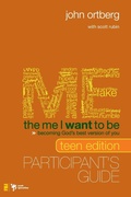 Cover: The Me I Want to Be Teen Edition Bible Study Participant's Guide - HarperChristian Resources