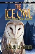 Cover: The Ice Owl - Hugo & Nebula Nominated Novella - Phoenix Pick