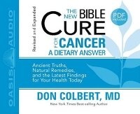 Enlarge image Cover: The New Bible Cure for Cancer - Oasis Audio, Div of Domain Communications