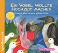 Cover: Ein Vogel wollte Hochzeit machen - Igel Records