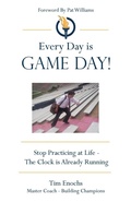 Cover: Every Day Is Game Day! - Xulon Press