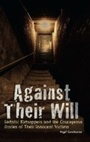 Cover: Against Their Will - Ulysses Press