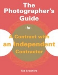Abbildung von: Photographer's Guide to a Contract with an Independent Contractor - Skyhorse Publishing, Inc.