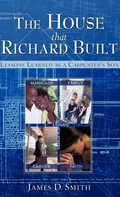 Cover: The House that Richard Built - Xulon Press