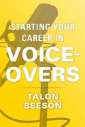 Cover: Starting Your Career in Voice-Overs - Allworth Press,U.S.