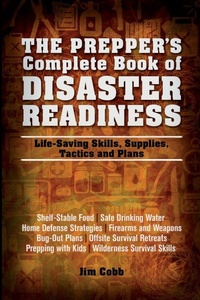 Enlarge image Cover: The Prepper's Complete Book of Disaster Readiness - Ulysses Press