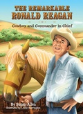 Cover: The Remarkable Ronald Reagan - Regnery Kids