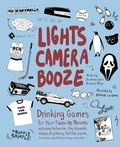 Cover: Lights Camera Booze - Ulysses Press